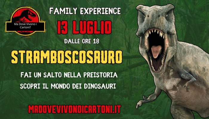 Stramboscosauro – 13 Luglio